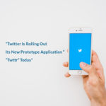 Twitter Is Rolling Out Its New Prototype Application “Twttr” Today