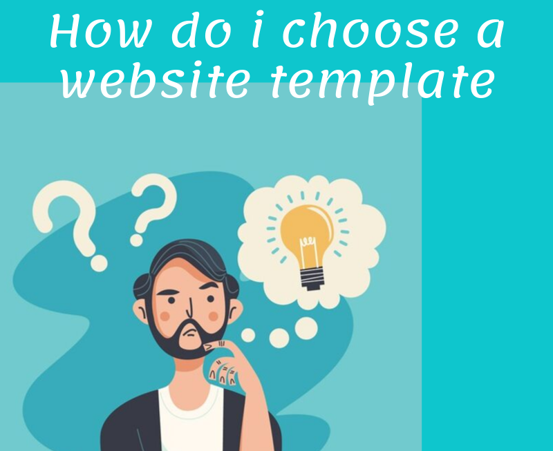 How Do I Choose A Website Template?