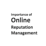 Importance of Online Reputation Management