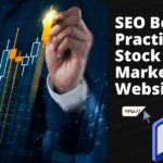 SEO Best Practices for Stock Market Websites