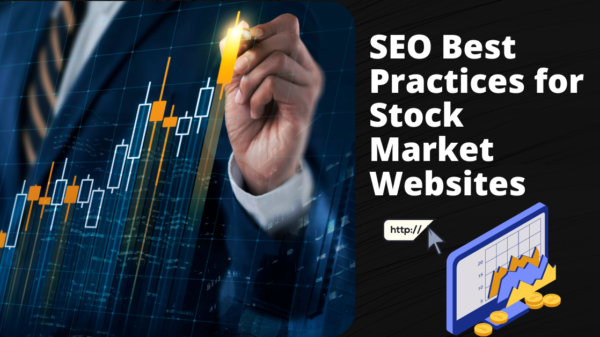 SEO Best Practices for Stock Market Websites