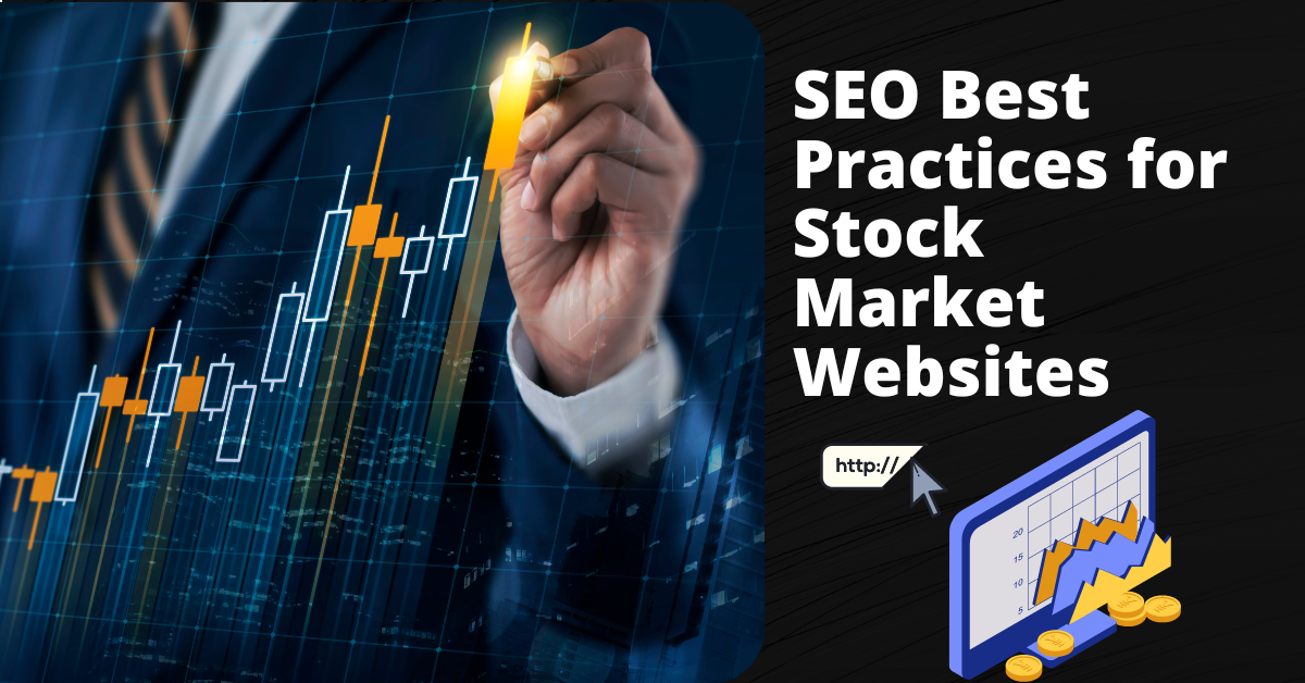 SEO Best Practices for Stock Market Websites