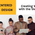 User-Centered Website Design: Creating Websites with the User in Mind