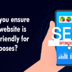 How do you ensure that my website is mobile-friendly for SEO purposes?