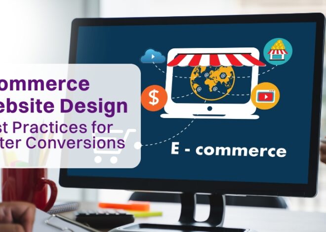 Ecommerce Website Design Best Practices For Better Conversions